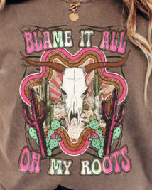 Blame It On My Roots