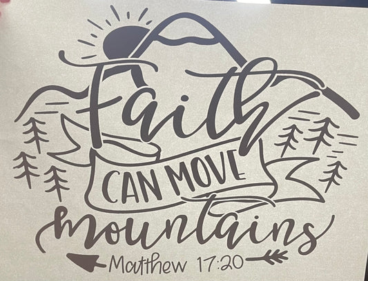 Faith Can Move Mountains