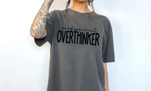 PROFESSIONAL OVERTHINKER